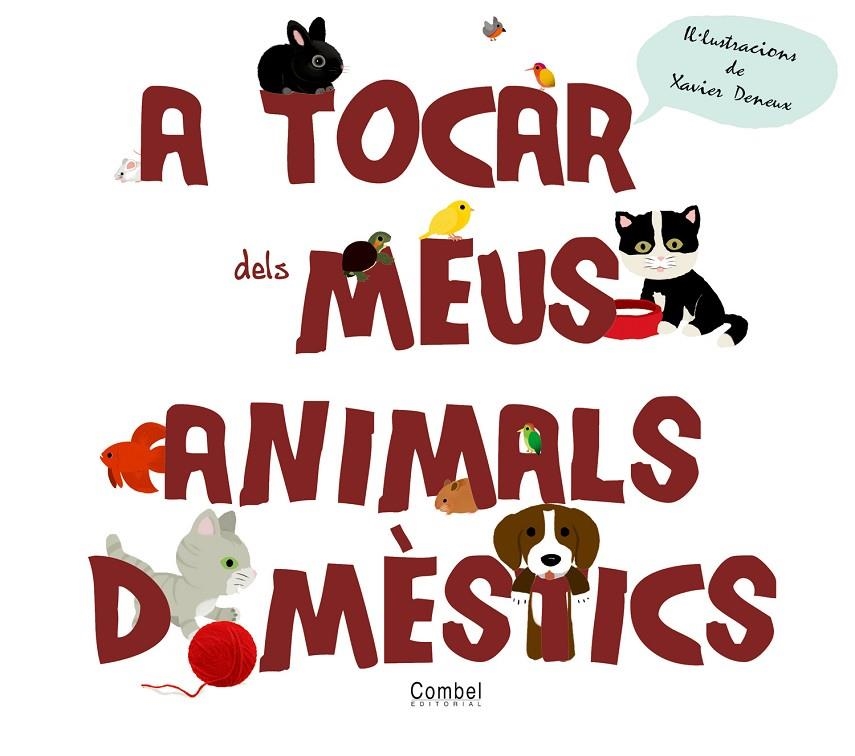 A tocar dels meus animals domèstics | 9788498257670 | Tranchant, Géraldine | Llibres.cat | Llibreria online en català | La Impossible Llibreters Barcelona