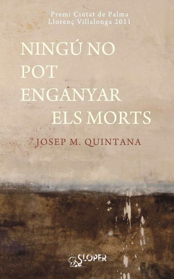 Ningú no pot enganyar els morts | 9788494020407 | Quintana, Josep M. | Llibres.cat | Llibreria online en català | La Impossible Llibreters Barcelona