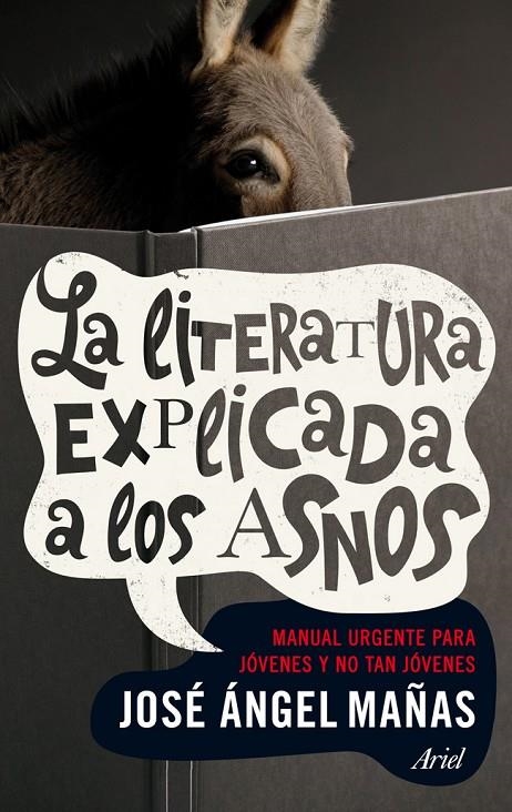 La literatura explicada a los asnos | 9788434401006 | José Ángel Mañas | Llibres.cat | Llibreria online en català | La Impossible Llibreters Barcelona