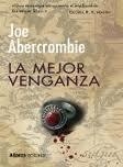 La mejor venganza | 9788420673707 | Abercrombie, Joe | Llibres.cat | Llibreria online en català | La Impossible Llibreters Barcelona