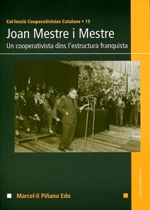 Joan Mestre i Mestre. Una cooperativa dins l'estructura franquista | 9788415456421 | Piñana, Marcel·lí | Llibres.cat | Llibreria online en català | La Impossible Llibreters Barcelona