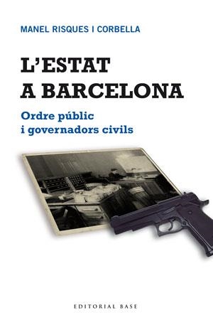 L'estat a Barcelona.  | 9788415267683 | Risques Corbella, Manel | Llibres.cat | Llibreria online en català | La Impossible Llibreters Barcelona