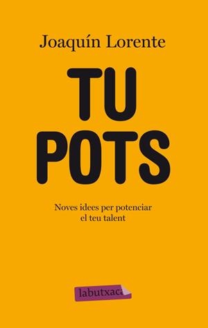 Tu pots | 9788499304816 | Lorente, Joaquim | Llibres.cat | Llibreria online en català | La Impossible Llibreters Barcelona