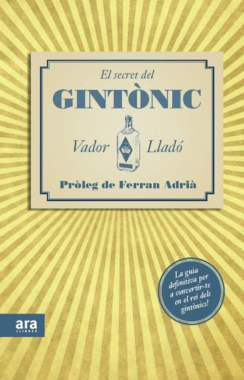 El secret del Gintònic | 9788415224563 | Lladó, Vador | Llibres.cat | Llibreria online en català | La Impossible Llibreters Barcelona