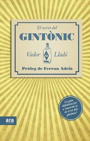 El secret del Gintònic | 9788415224563 | Lladó, Vador | Llibres.cat | Llibreria online en català | La Impossible Llibreters Barcelona