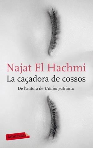 La caçadora de cossos | 9788499304212 | El Hachmi, Najat | Llibres.cat | Llibreria online en català | La Impossible Llibreters Barcelona