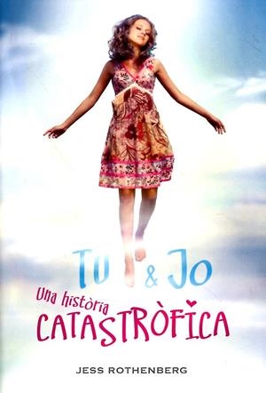 Tu i jo: una història catastròfica | 9788424631932 | Rothenberg, Jess | Llibres.cat | Llibreria online en català | La Impossible Llibreters Barcelona