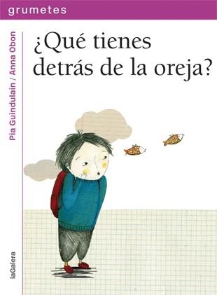 ¿Qué tienes detrás de la oreja? | 9788424643638 | Pia Guindulain\Anna Obon (ilustr.) | Llibres.cat | Llibreria online en català | La Impossible Llibreters Barcelona