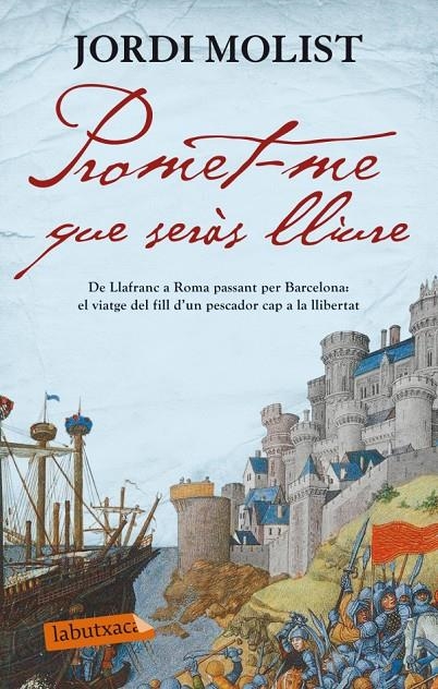 Promet-me que seràs lliure | 9788499305158 | Molist, Jordi | Llibres.cat | Llibreria online en català | La Impossible Llibreters Barcelona