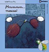 Mmm... Moscas! | 9788424625931 | Isabel Ferrer | Llibres.cat | Llibreria online en català | La Impossible Llibreters Barcelona