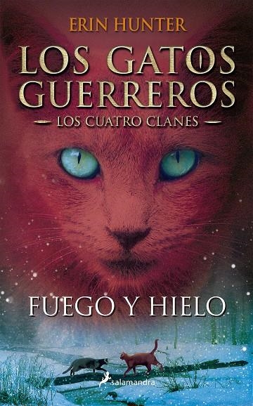 Fuego y hielo. | 9788498384604 | Hunter, Erin | Llibres.cat | Llibreria online en català | La Impossible Llibreters Barcelona