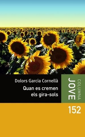 Quan es cremen els gira-sols | 9788499327563 | Garcia i Cornellà, Dolors | Llibres.cat | Llibreria online en català | La Impossible Llibreters Barcelona