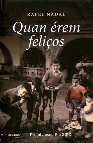 Quan érem feliços (Edició especial) | 9788497102223 | Nadal, Rafael | Llibres.cat | Llibreria online en català | La Impossible Llibreters Barcelona