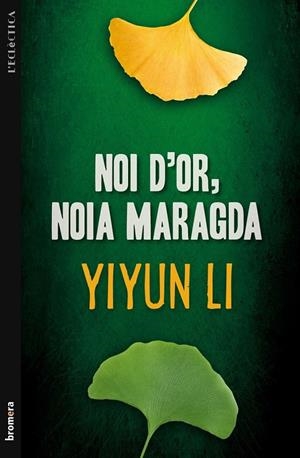 Noi d'or, noia maragda | 9788498249095 | Li, Yiyun | Llibres.cat | Llibreria online en català | La Impossible Llibreters Barcelona