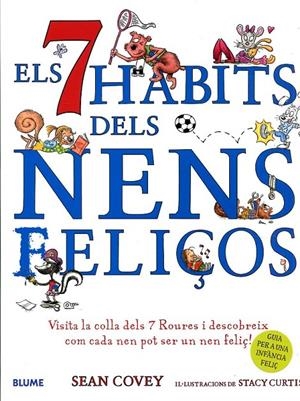 Els 7 hàbits dels nens feliços | 9788498014013 | Covey, Sean | Llibres.cat | Llibreria online en català | La Impossible Llibreters Barcelona