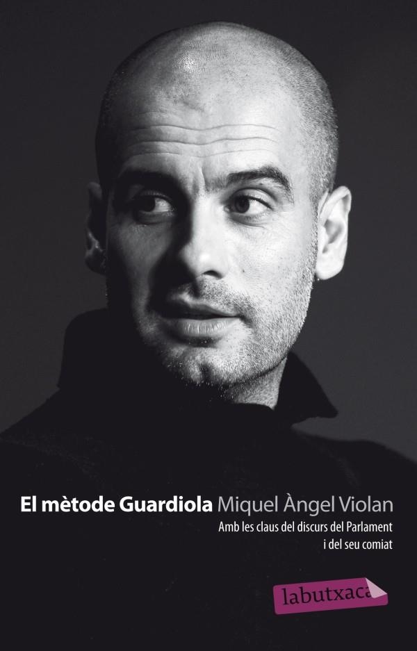 El mètode Guardiola | 9788499305189 | Violan, Miquel Àngel | Llibres.cat | Llibreria online en català | La Impossible Llibreters Barcelona