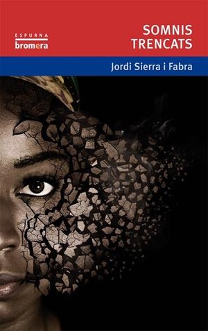 Somnis trencats | 9788415390589 | Sierra i Fabra, Jordi | Llibres.cat | Llibreria online en català | La Impossible Llibreters Barcelona