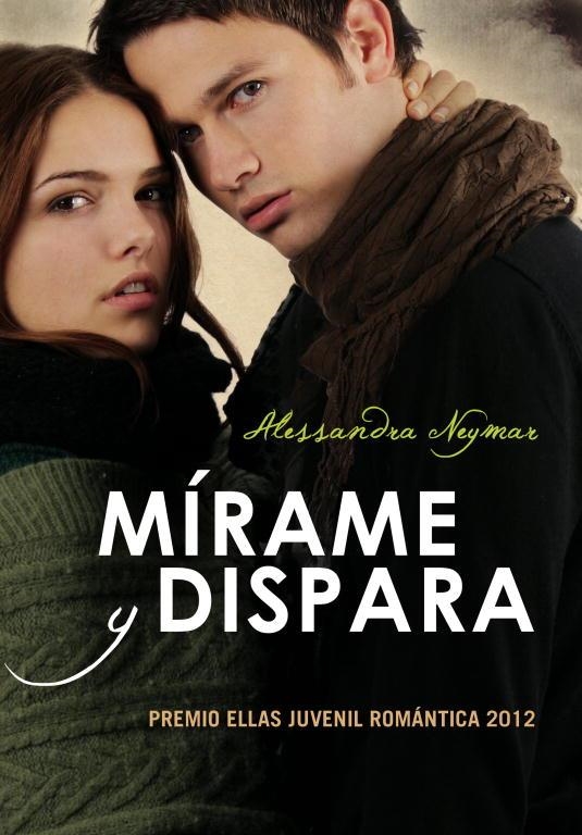 Mírame y dispara (Novela Ganadora PEJR) | 9788484418788 | NEYMAR,ALESSANDRA | Llibres.cat | Llibreria online en català | La Impossible Llibreters Barcelona