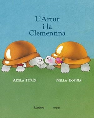 L'Artur i la Clementina | 9788415170174 | Turín, Adela | Llibres.cat | Llibreria online en català | La Impossible Llibreters Barcelona