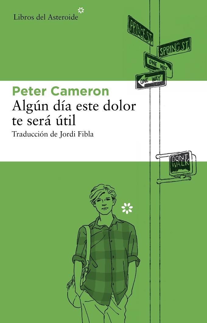 Algún día este dolor te será útil | 9788492663545 | Cameron, Peter | Llibres.cat | Llibreria online en català | La Impossible Llibreters Barcelona