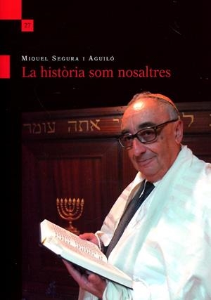 La Història som nosaltres | 9788415076872 | Segura i Aguiló, Miquel | Llibres.cat | Llibreria online en català | La Impossible Llibreters Barcelona