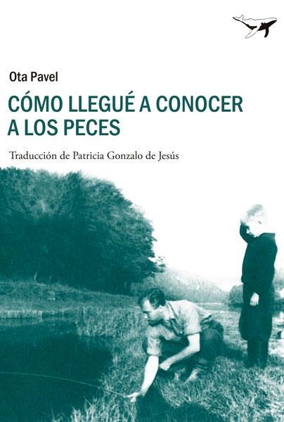 Cómo llegué a conocer a los peces | 9788493907631 | Pavel, Ota | Llibres.cat | Llibreria online en català | La Impossible Llibreters Barcelona