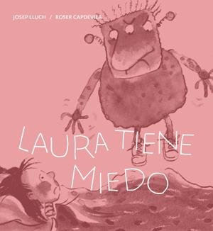 Laura tiene miedo | 9788424642464 | Lluch, Josep | Llibres.cat | Llibreria online en català | La Impossible Llibreters Barcelona