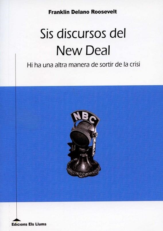 Sis discursos del New Deal | 9788415526049 | Roosevelt, Franklin D. | Llibres.cat | Llibreria online en català | La Impossible Llibreters Barcelona