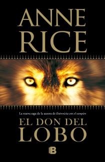 El don del lobo | 9788466647915 | Rice, Anne | Llibres.cat | Llibreria online en català | La Impossible Llibreters Barcelona