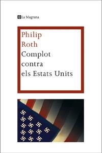 Complot contra els Estats Units | 9788482645766 | Roth, Philip | Llibres.cat | Llibreria online en català | La Impossible Llibreters Barcelona