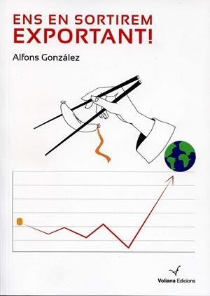 Ens en sortirem exportant! | 9788493967772 | González, Alfons | Llibres.cat | Llibreria online en català | La Impossible Llibreters Barcelona