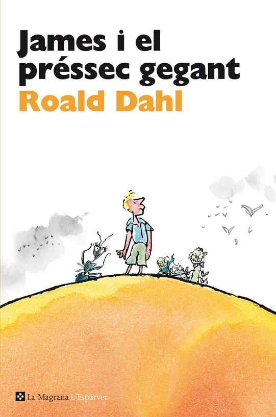 James i el préssec gegant | 9788482645650 | Dahl, Roald | Llibres.cat | Llibreria online en català | La Impossible Llibreters Barcelona