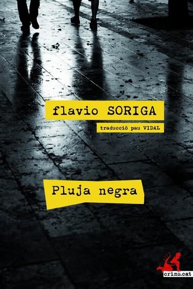 Pluja negra | 9788415098638 | Soriga, Flavio | Llibres.cat | Llibreria online en català | La Impossible Llibreters Barcelona