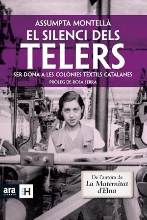 El silenci dels telers. Ser dona a les colònies textils catalanes | 9788415224785 | Montellà i Carlos, Assumpta | Llibres.cat | Llibreria online en català | La Impossible Llibreters Barcelona