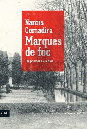 Marques de foc. Els poemes i els dies | 9788415224617 | Comadira, Narcís | Llibres.cat | Llibreria online en català | La Impossible Llibreters Barcelona