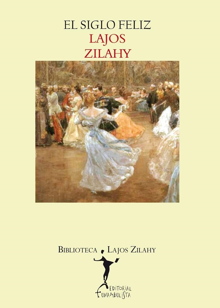 El siglo feliz | 9788494029301 | Zilahy, Lajos | Llibres.cat | Llibreria online en català | La Impossible Llibreters Barcelona