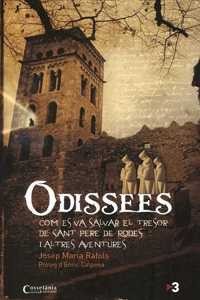 Odissees. Com es va salvar el tresor de Sant Pere de Rodes i altres aventures | 9788490340073 | Ràfols, Josep Maria | Llibres.cat | Llibreria online en català | La Impossible Llibreters Barcelona