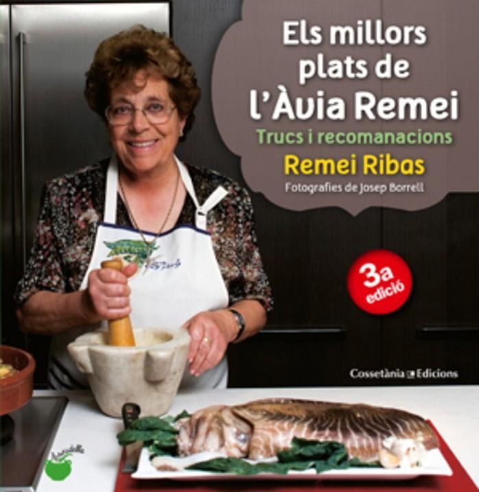 Els millors plats de l'Àvia Remei | 9788490340066 | Ribas Aguilera, Remei | Llibres.cat | Llibreria online en català | La Impossible Llibreters Barcelona