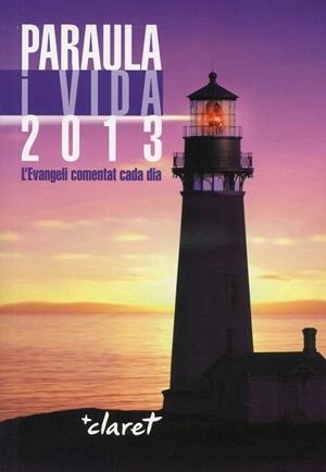 Paraula i Vida 2013. L'Evangeli comentat cada dia | 9788498466713 | Bíblia | Llibres.cat | Llibreria online en català | La Impossible Llibreters Barcelona