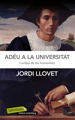 Adéu a la Universitat | 9788499305448 | Llovet, Jordi | Llibres.cat | Llibreria online en català | La Impossible Llibreters Barcelona