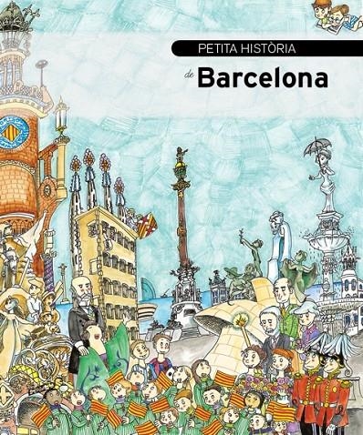 Petita història de Barcelona  | 9788499791562 | Piquer, Eva | Llibres.cat | Llibreria online en català | La Impossible Llibreters Barcelona