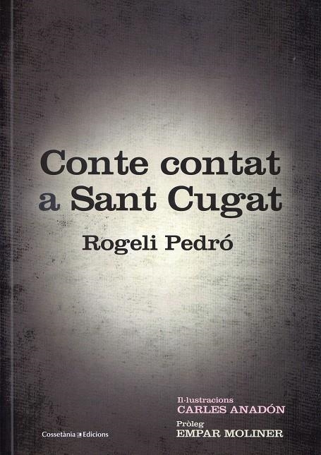 Conte contat a Sant Cugat | 9788490340127 | Pedró, Rogeli (pròleg d'Empar Moliner) | Llibres.cat | Llibreria online en català | La Impossible Llibreters Barcelona