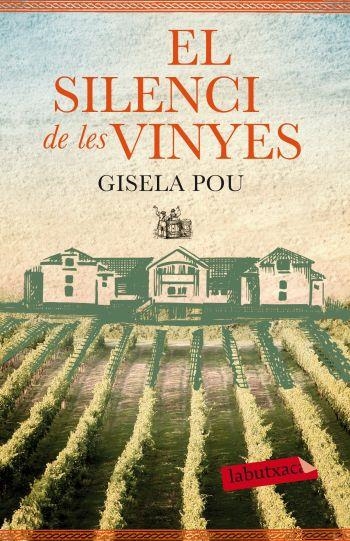 El silenci de les vinyes | 9788499305677 | Pou, Gisela | Llibres.cat | Llibreria online en català | La Impossible Llibreters Barcelona