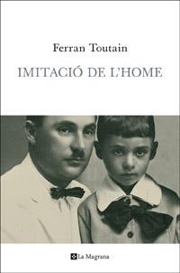 Imitació de l'home | 9788482645827 | Toutain, Ferran | Llibres.cat | Llibreria online en català | La Impossible Llibreters Barcelona