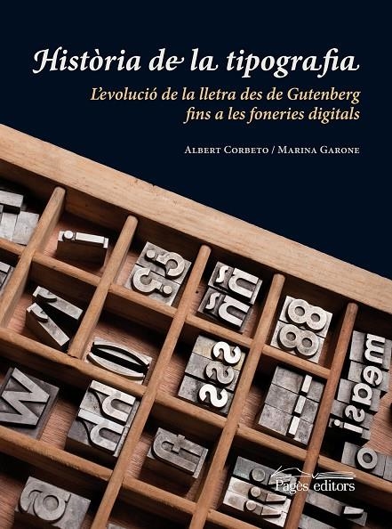 Història de la tipografia | 9788499751214 | Corbeto López, Albert/Garone Gravier, Marina | Llibres.cat | Llibreria online en català | La Impossible Llibreters Barcelona