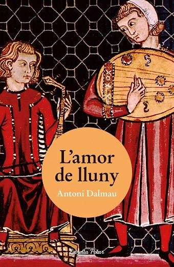 L'amor de lluny | 9788499329802 | Dalmau, Antoni | Llibres.cat | Llibreria online en català | La Impossible Llibreters Barcelona