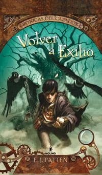 Cronicas del cazador 1. Volver a exilio | 9788427203136 | JAMES PATTEN, ERIC | Llibres.cat | Llibreria online en català | La Impossible Llibreters Barcelona