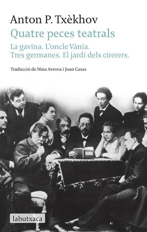 Quatre peces teatrals. La gavina. L'oncle Vania. Tres germanes. El jardí dels cirerers  | 9788499304519 | Chejov, Anton Pavlovich | Llibres.cat | Llibreria online en català | La Impossible Llibreters Barcelona