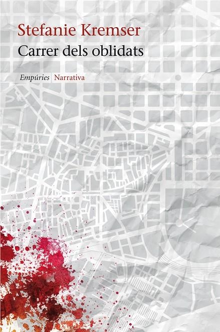 Carrer dels oblidats | 9788497877985 | Kremser, Stéphanie | Llibres.cat | Llibreria online en català | La Impossible Llibreters Barcelona