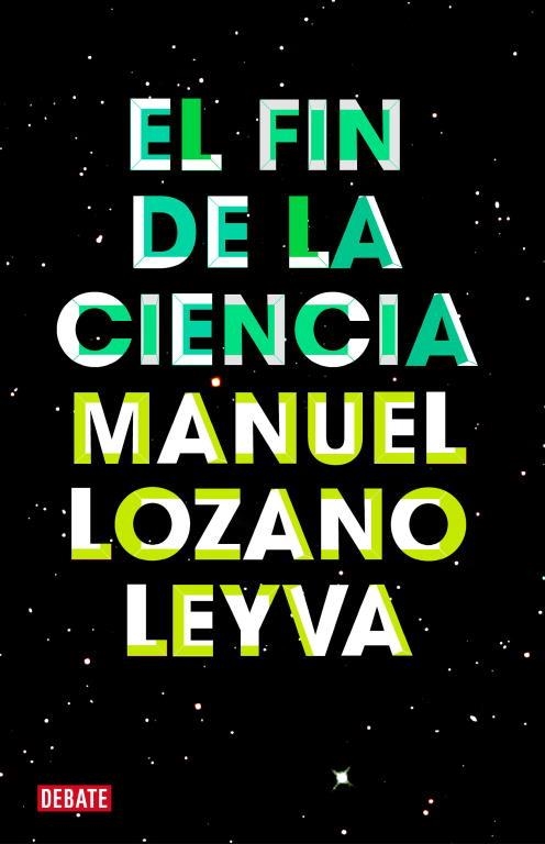 El fin de la ciencia | 9788499921488 | LOZANO LEYVA,MANUEL | Llibres.cat | Llibreria online en català | La Impossible Llibreters Barcelona